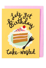 Birthday Cake Wasted Card