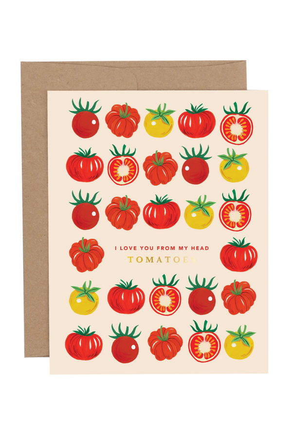 Love You From My Head Tomatoes Greeting Card