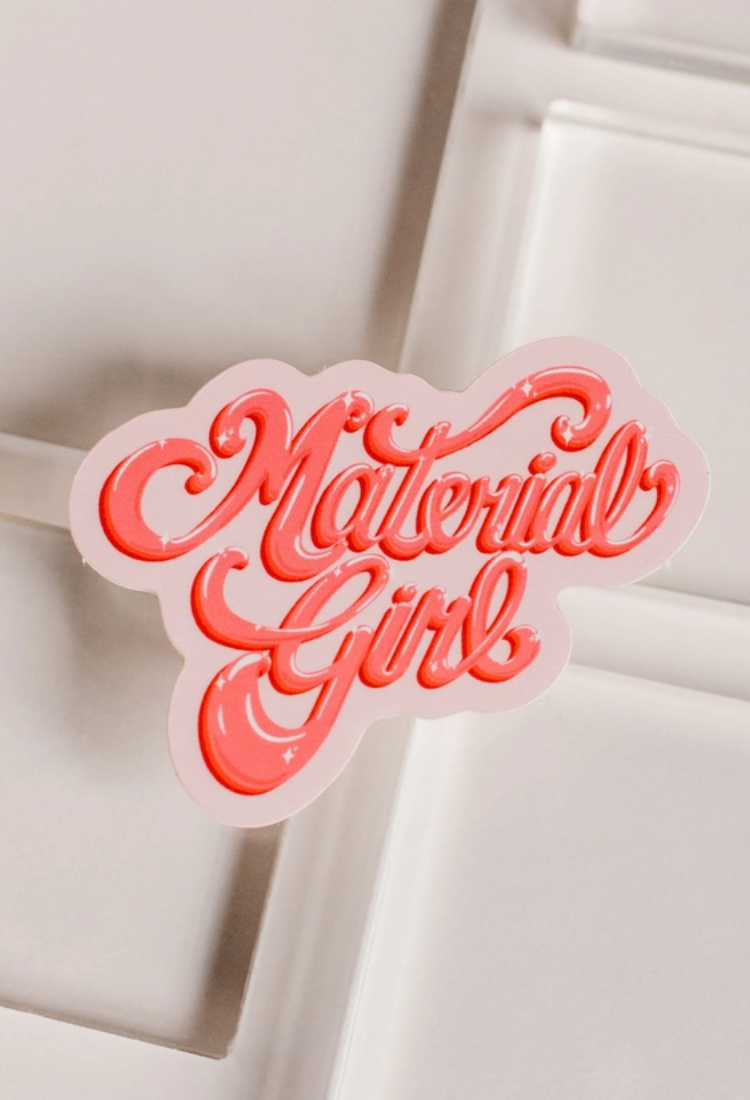 Material Girl Sticker