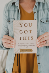 You Got This: 90 Devotions to Empower Hardworking Women