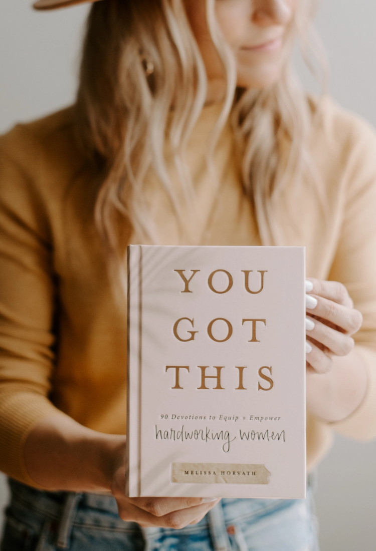 You Got This: 90 Devotions to Empower Hardworking Women