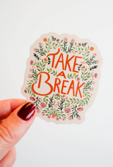 Take A Break Sticker
